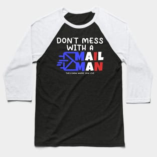 Don't Mess With A Mailman Baseball T-Shirt